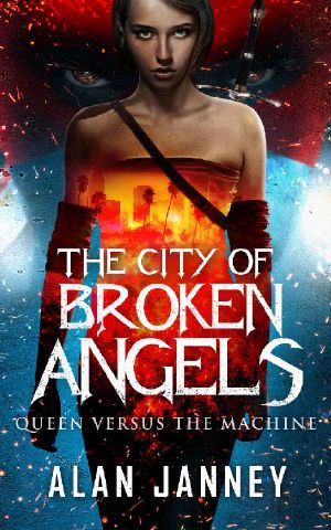 [Carmine 02] • The City of Broken Angels · Queen Versus the Machine (Carmine Book 2)